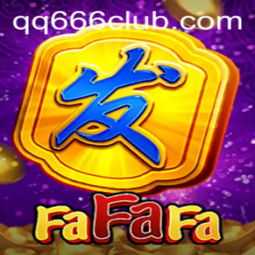 Discover the Thrill of FaFaFa with QQ666.COM: An In-Depth Guide
