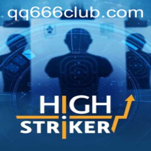 HighStriker: Unveiling the Thrilling Experience with QQ666.COM