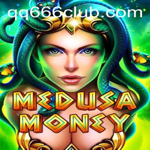 Exploring MedusaMoney: A Mythological Adventure at QQ666.COM