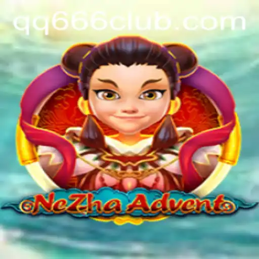 Exploring the World of NeZhaAdvent and the Allure of QQ666.COM