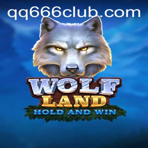 Exploring WolfLand: An Immersive Gaming Experience with QQ666.COM